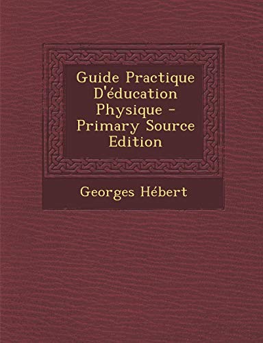 Guide Practique D'Education Physique