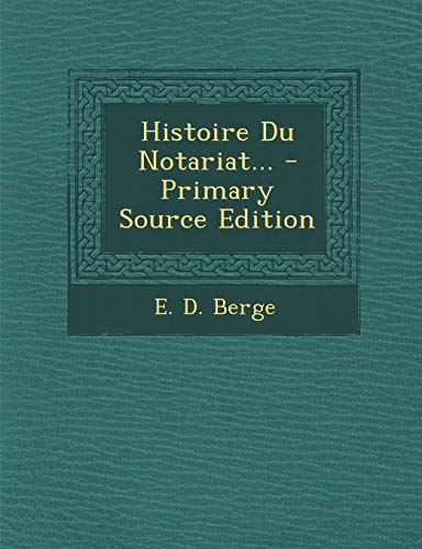Histoire Du Notariat...