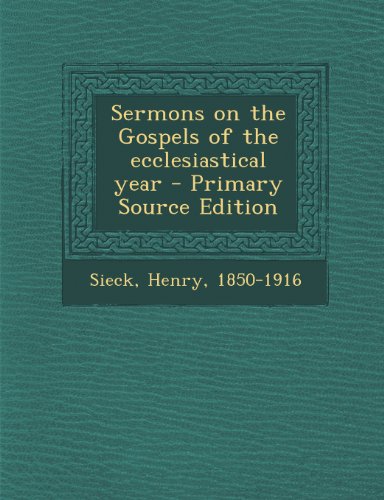Sermons on the Gospels of the Ecclesiastical Year