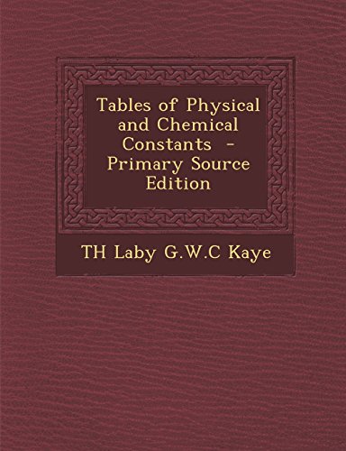 Tables of Physical and Chemical Constants