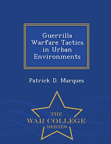 Guerrilla Warfare Tactics in Urban Environments