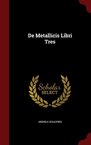 De Metallicis Libri Tres
