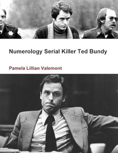 Numerology Serial Killer Ted Bundy 