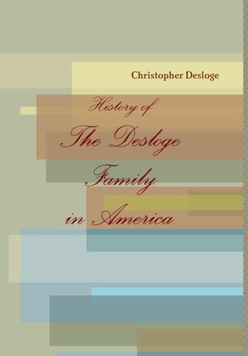 History of The Desloge Family in America