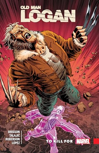 Wolverine: Old Man Logan Vol. 8 - To Kill For