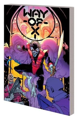 Way Of X By Si Spurrier Vol. 1