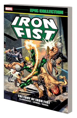 Iron Fist Epic Collection: The Fury Of Iron Fist
