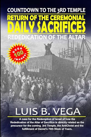 Return of the Ceremonial Daily Sacrifices