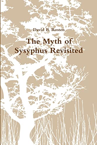 The Myth of Sysyphus Revisited