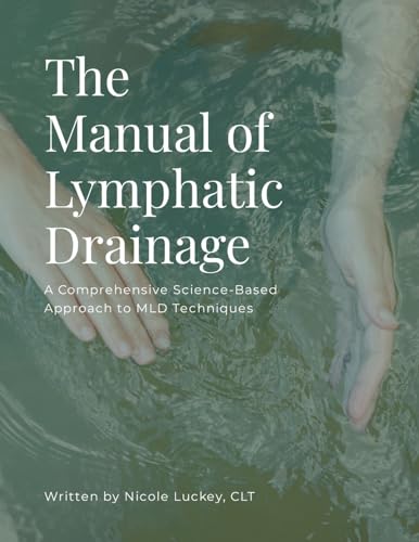 The Manual of Lymphatic Drainage