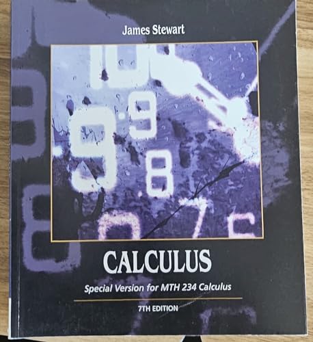 Calculus Special Version for MTH 234 Calculus