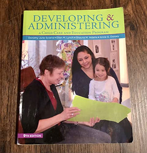 Developing and Administering a Child Care and Education Program