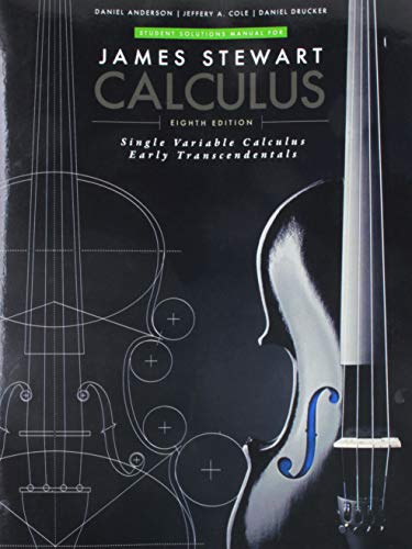 Student Solutions Manual for Stewart's Single Variable Calculus: Early  Transcendentals, 8th