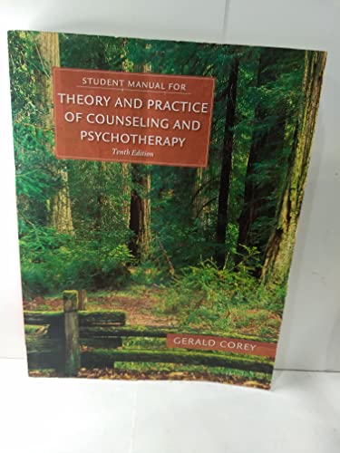 Student Manual for Corey's Theory and Practice of Counseling and Psychotherapy