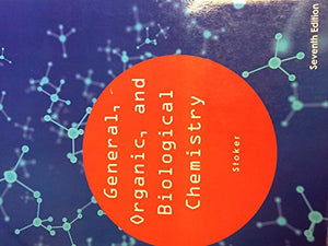 General Orgnic and Biological Chemistry 