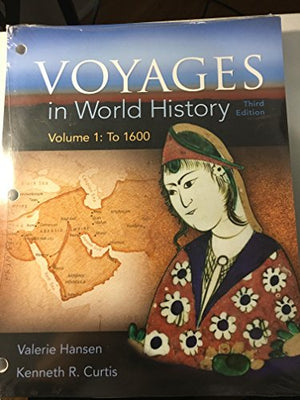 Voyages in World History, Volume 1, Loose-Leaf Version