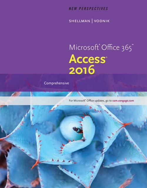 New Perspectives MicrosoftÂ® Office 365 & AccessÂ® 2016