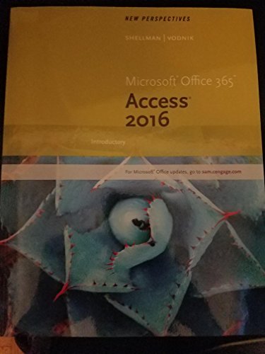 New Perspectives MicrosoftÃ‚Â® Office 365 & Access 2016