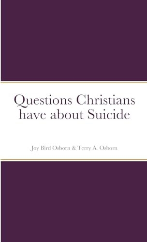 Questions Christians have about Suicide