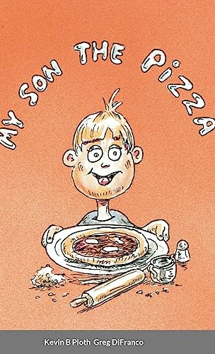 My Son the Pizza