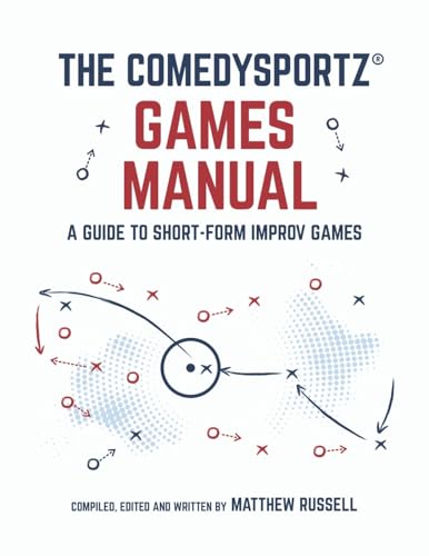 The ComedySportz Games Manual
