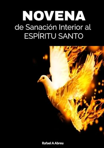 Novena de Sanacion Interior Al Espiritu Santo