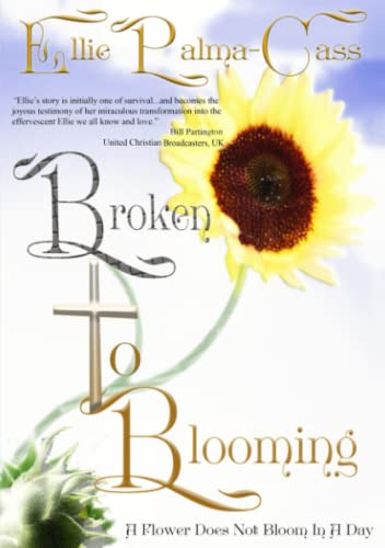 Broken to Blooming