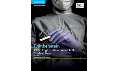 GCSE English Literature for AQA Frankenstein Student Book