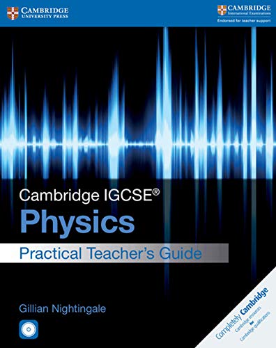 Cambridge IGCSE Physics Practical Teacher's Guide with CD-ROM