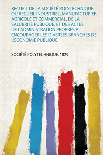 Recueil De La Societe Polytechnique