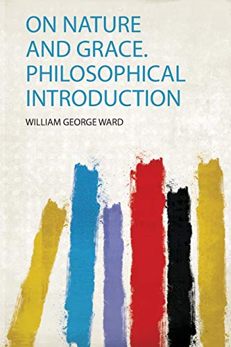 On Nature and Grace. Philosophical Introduction