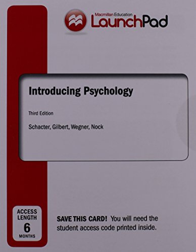 Loose-Leaf Version for Introducing Psychology 3e & Launchpad for Schacter's Introducing Psychology 3e (Six Month Access)