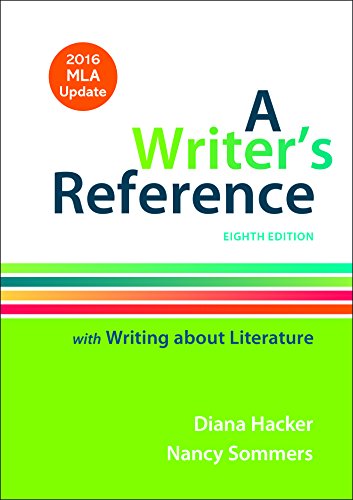A Writer's Reference with Writing About Literature with 2016 MLA Update