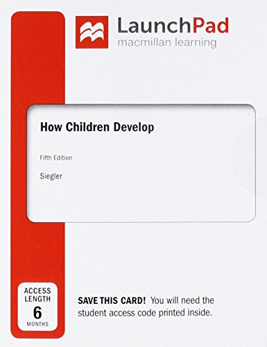 Loose-Leaf Version for How Children Develop 5e & Launchpad for How Children Develop (Six-Months Access) 5e