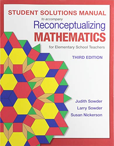Student Solutions Manual for Reconceptualizing Mathematics