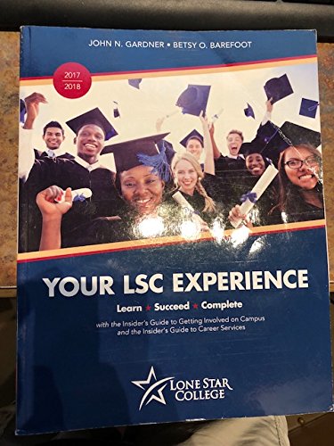 Your LSC Experience Two year, Lone Star Edition
