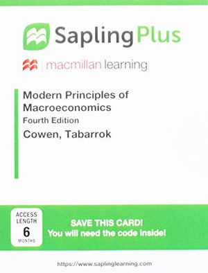 Loose-Leaf Version for Modern Principles of Macroeconomics 4e & Saplingplus for Modern Principles of Macroeconomics 4e (Six Months Access)