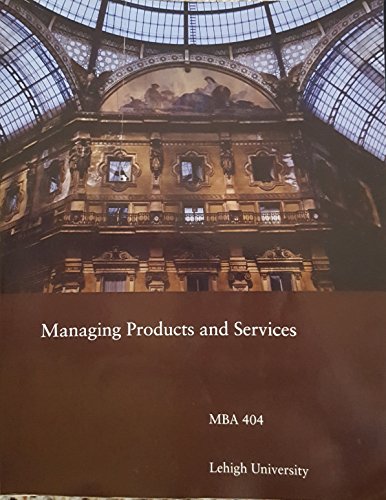 Managing Products and Services - MBA 404 Lehigh University
