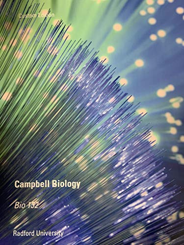 Campbell Biology BIO 132 Custom Edition Radford University