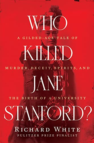 Who Killed Jane Stanford?