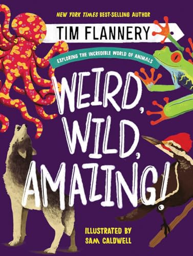 Weird, Wild, Amazing!