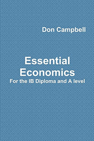 Essential Economics for the Ib Diploma and A Level
