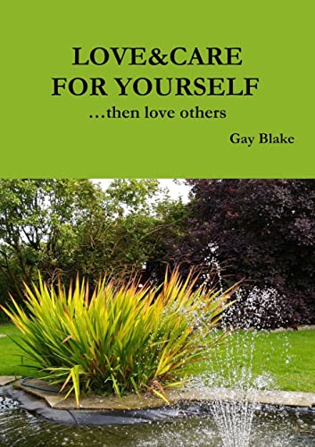 Love&Care for Yourself ...Then Love Others