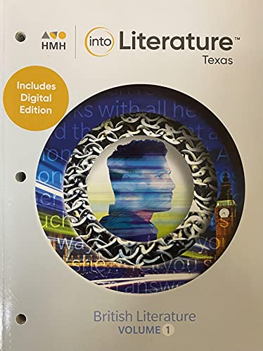 into Literature, Texas Edition, British Literature; Volume 1; Grade 12, c. 2021, 9781328474506, 132847450X