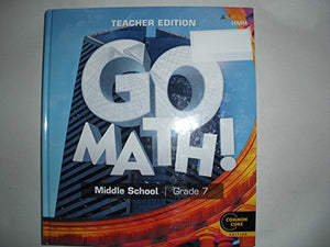 2018 Go Math! Teacher Edition Grade 7