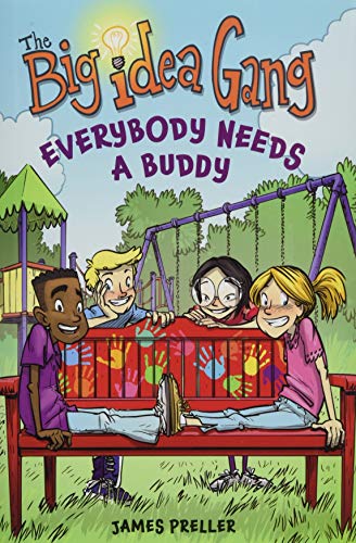 Big Idea Gang: Everybody Needs a Buddy