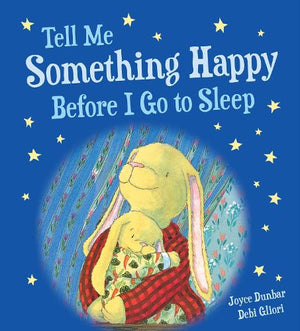 Tell Me Something Happy Before I Go to Sleep Padded