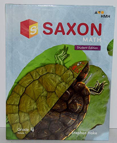 Saxon Math: (Grade 4) Volume 1 Student Edition