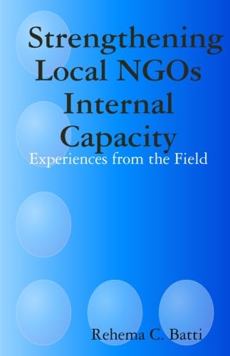 Strengthening Local Ngos Internal Capacity: Experiences from the Field