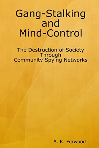 Gang-Stalking and Mind-Control